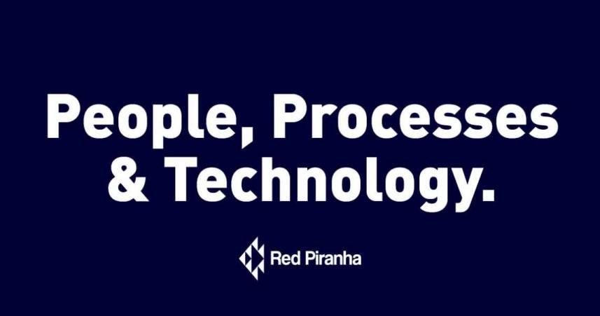 People, Processes and Technology